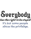 Right to be Stupid